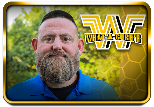What-A-Curb'R - David Messick - Owner/Operator